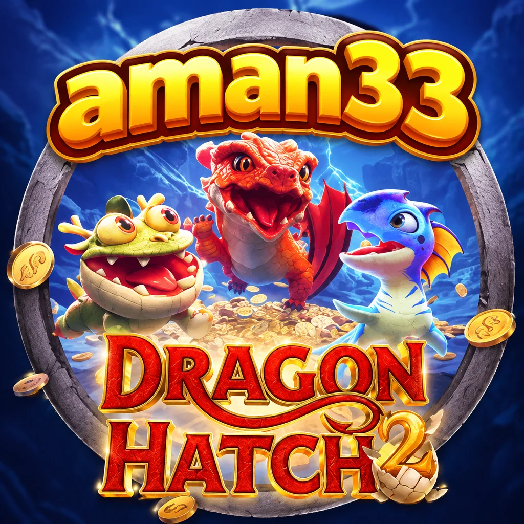 aman33 · Dragon Hatch2