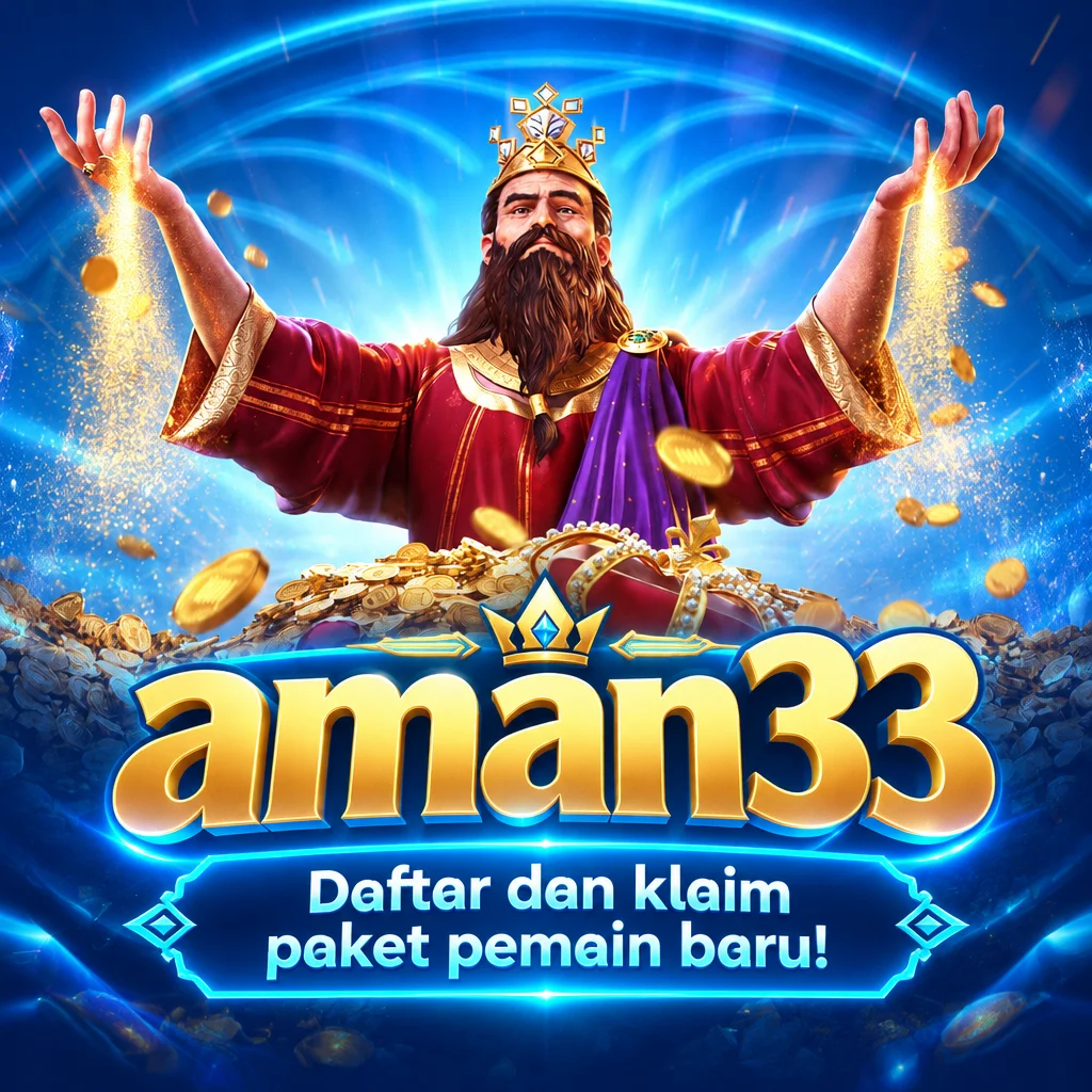 aman33 · Daftar dan klaim paket pemain baru!
